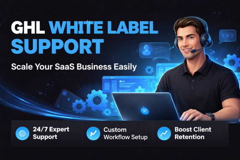 Why GHL White Label Support is the Key to Scaling Your SaaS Agency