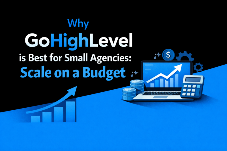 Why GoHighLevel is Best for Small Agencies: Scale on a Budget please make featyrre image with black and 62A1DF this color scheme